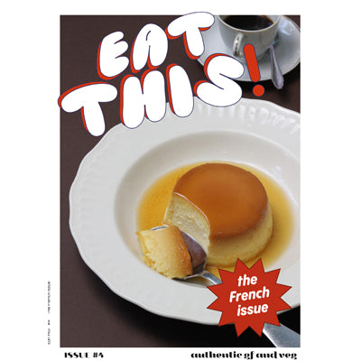 Eat This Zine - Issue 4 : The French Issue