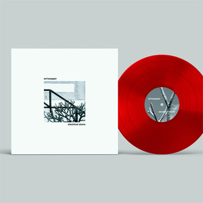 Kuepper, Ed - Electrical Storm (Limited Opaque Red Coloured Vinyl)