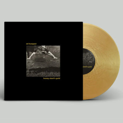 Kuepper, Ed - Honey Steel's Gold (Limited Gold Coloured Vinyl)