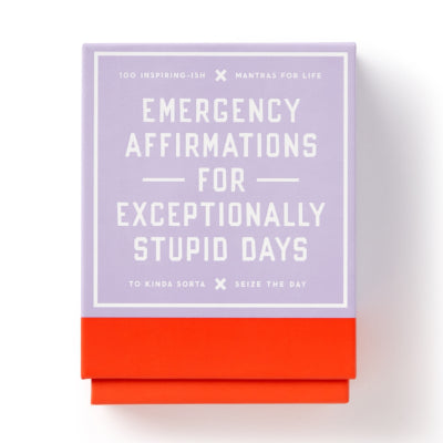 Emergency Affirmations for Exceptionally Stupid Days Card Deck - Brass Monkey