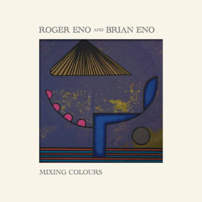 Eno, Brian & Roger Eno - Mixing Colours (Blue & Pink Colour 2LP Vinyl)
