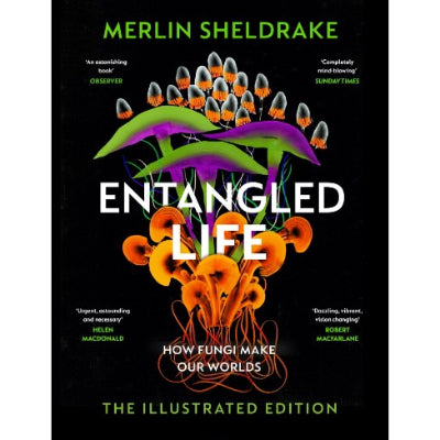Entangled Life (Hardback)  - Merlin Sheldrake