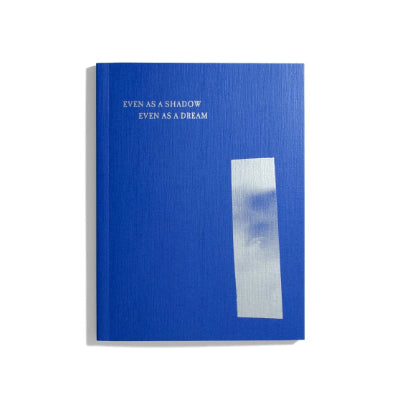 Even as a Shadow, Even as a Dream - Chloé Zhao