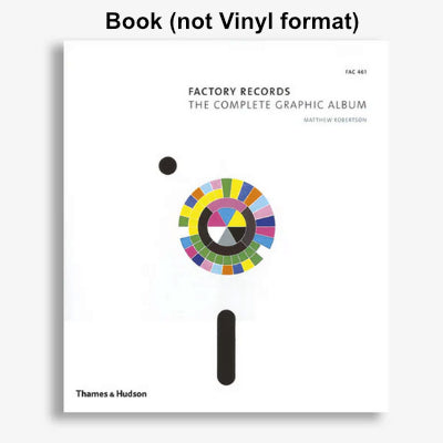 Factory Records: The Complete Graphic Album (Book) - Matthew Robertson