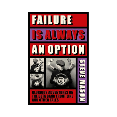 Failure is Always An Option - Steve Mason