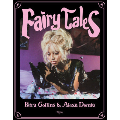 Fairy Tales - Petra Collins