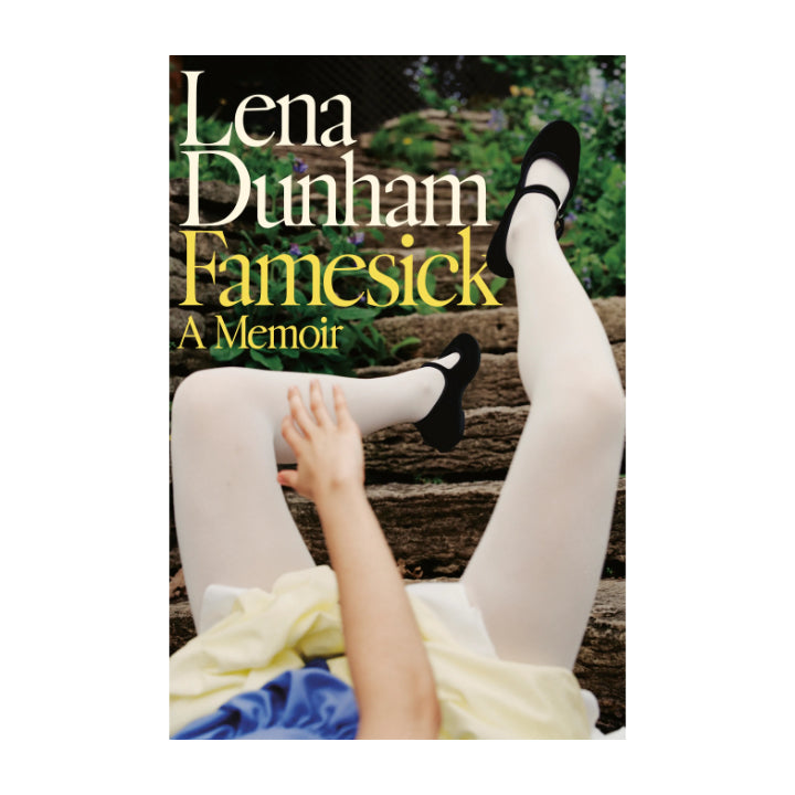 Famesick - Lena Dunham