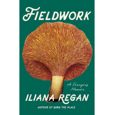 Fieldwork - Iliana Regan (Hardback)