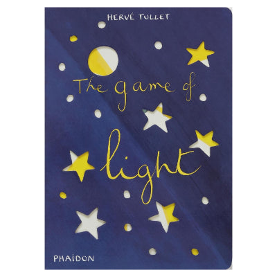 The Game of Light - Hervé Tullet