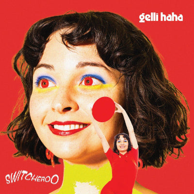 Haha, Gelli - Switcheroo (Black Vinyl)