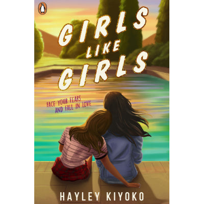 Girls Like Girls : Face Your Fears And Fall In Love - Hayley Kiyoko (Paperback)