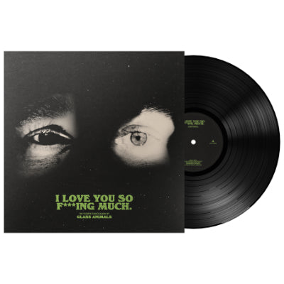 Glass Animals - I Love You So F***ing Much (Standard Black Vinyl)