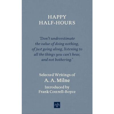 Happy Half Hours - A.A. Milne