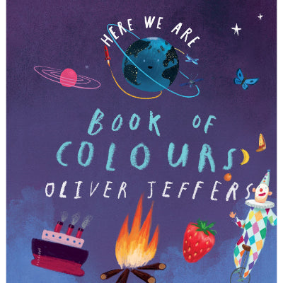 Here We Are: Book of Colours - Oliver Jeffers