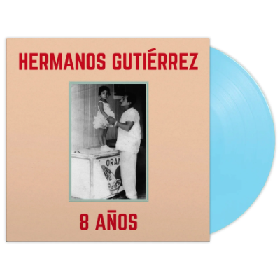 Hermanos Gutiérrez - 8 Años (Blue Coloured Vinyl)