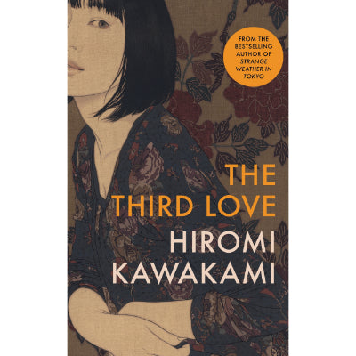 The Third Love - Hiromi Kawakami