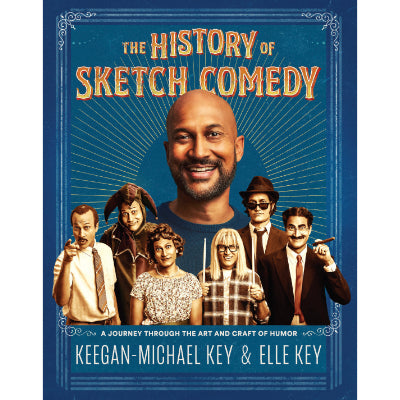The History of Sketch Comedy - Keegan-Michael Key