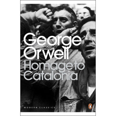Homage to Catalonia - George Orwell