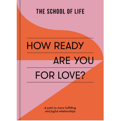How Ready Are You For Love? - The School of Life
