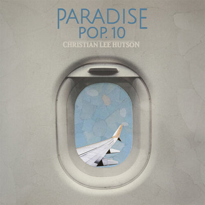 Hutson, Christian Lee - Paradise Pop. 10 (Black Vinyl)