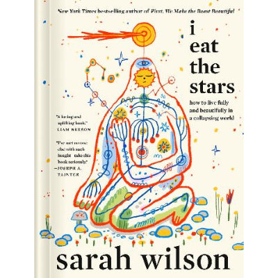 I Eat The Stars - Sarah Wilson