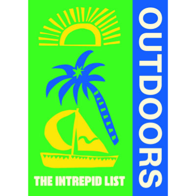 Intrepid List Outdoors : 50 outdoor experiences to change the way you travel - Intrepid