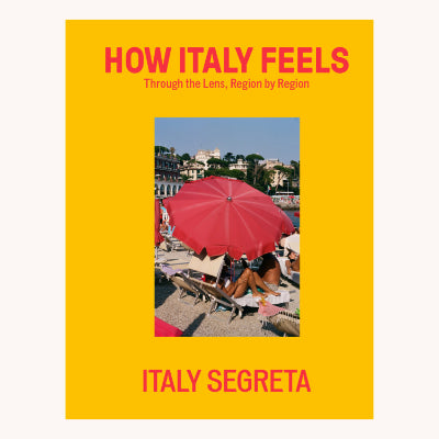 How Italy Feels: Italy Segreta - Marina Cacciapuoti