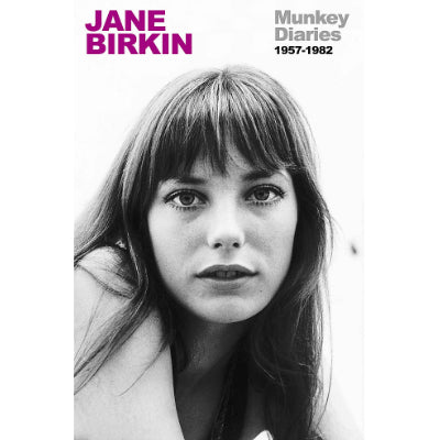 Munkey Diaries : 1957-1982 -  Jane Birkin