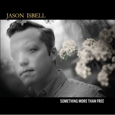 Isbell, Jason - Something More Than Free (10 Year Anniversary Black 2LP Vinyl)