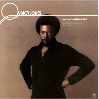 Jones, Quincy - You've Got It Bad Girl (Vinyl)