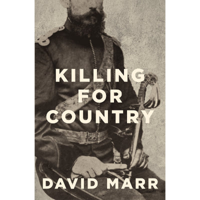 Killing For Country - David Marr