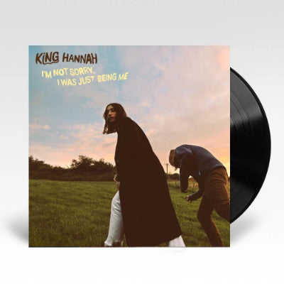 King Hannah - I'm Not Sorry, I Was Just Being Me (Vinyl)