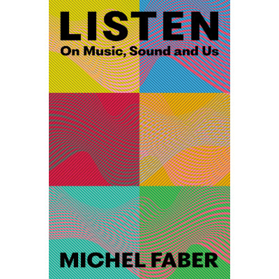Listen - Michel Faber