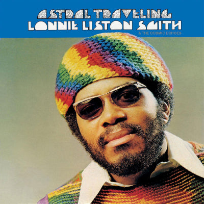 Liston Smith, Lonnie & The Cosmic Echoes - Astral Traveling (Vinyl)