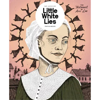 Little White Lies Magazine - Issue 111 (The Testament of Ann Lee Issue)