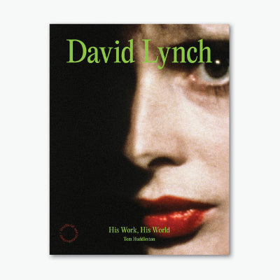 David Lynch: His Work, His World - Tom Huddleston
