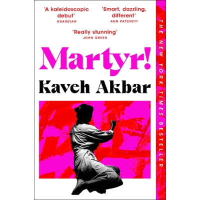 Martyr! - Kaveh Akbar