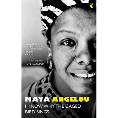 I Know Why The Caged Bird Sings -  Maya Angelou