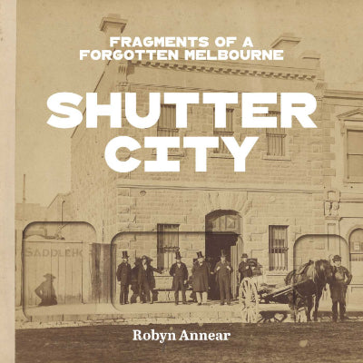 Shutter City - Robyn Annear