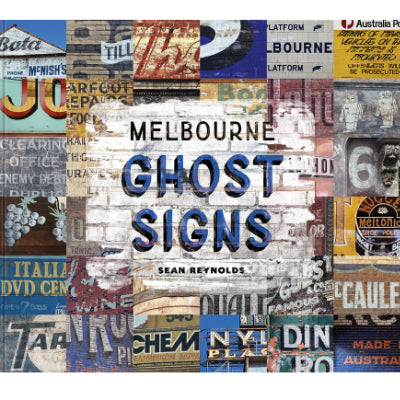 Melbourne Ghost Signs  - Sean Reynolds