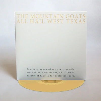 Mountain Goats, The - All Hail West Texas (Limited Edition Yellow Vinyl)