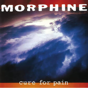 Morphine - Cure for Pain (Vinyl) (Rocktober 2024)