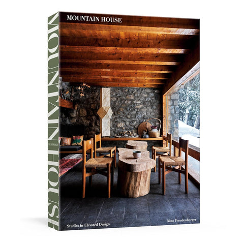 Mountain House: Studies in Elevated Design - Nina Freudenberger