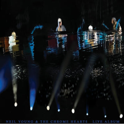 Young, Neil & The Chrome Hearts - As Time Explodes: Live Album
