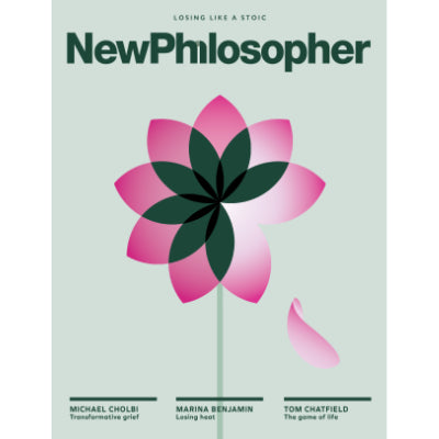 New Philosopher - Issue 42 : Losing Like A Stoic