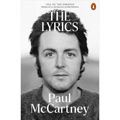 The Lyrics : 1956 to the Present - Paul McCartney