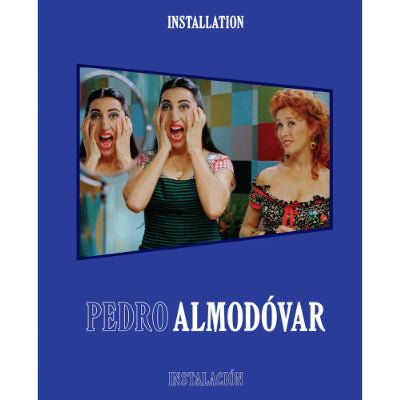Pedro Almadovar: Installation/Instalación - Pedro Almadovar