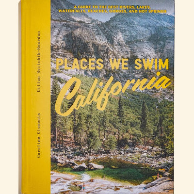 Places We Swim California - Caroline Clements