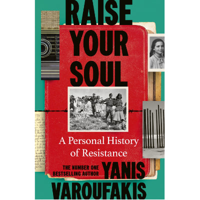 Raise Your Soul - Yanis Varoufakis