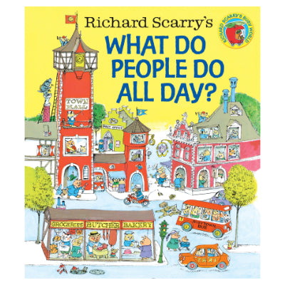 Richard Scarry - What Do People Do All Day?